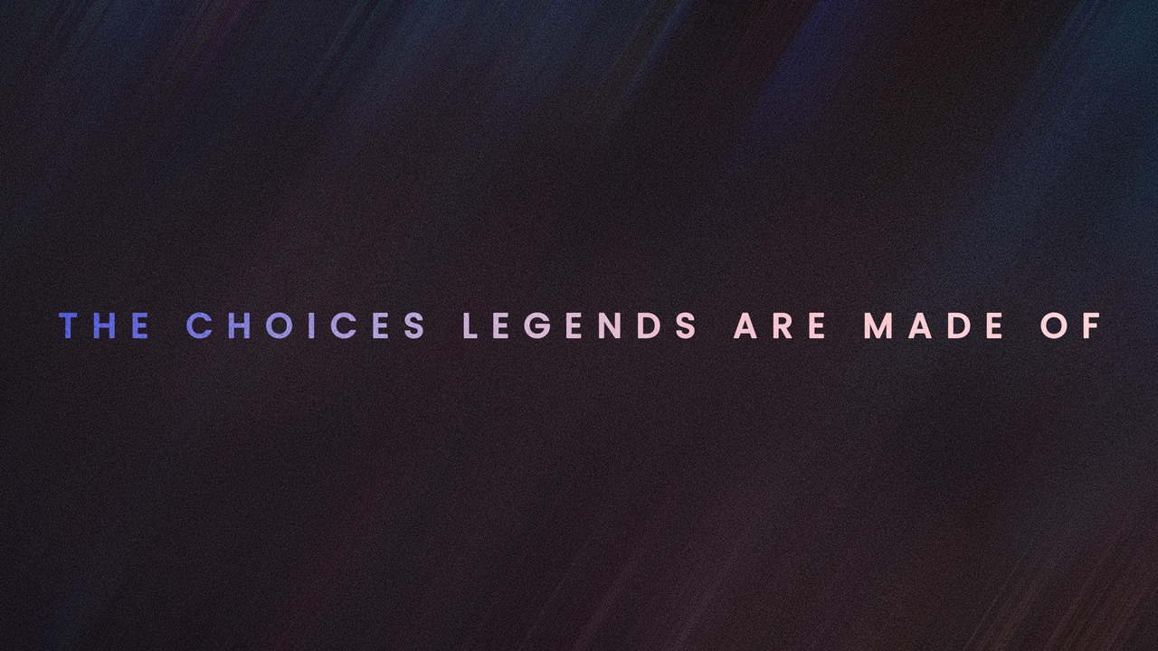 ChoicesLegendsareMadeof_KeyArt_Final